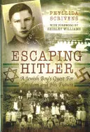 Útěk před Hitlerem - hledání svobody a budoucnosti židovského chlapce - Escaping Hitler - A Jewish Boy's Quest for Freedom and His Future