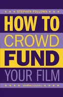 Jak crowdfundovat svůj film: Tipy a strategie pro filmaře - How to Crowdfund Your Film: Tips and Strategies for Filmmakers