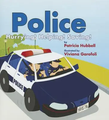 Policie: Spěcháme! Pomáhat! Zachraňování! - Police: Hurrying! Helping! Saving!