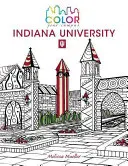 Vybarvěte si svůj kampus--Indiana University: Omalovánky pro dospělé - Color Your Campus--Indiana University: An Adult Coloring Book