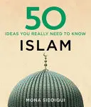 50 myšlenek o islámu, které opravdu potřebujete znát - 50 Islam Ideas You Really Need to Know