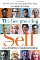 Vzájemně se podporující já: lidský vývoj v teologické perspektivě - The Reciprocating Self: Human Development in Theological Perspective