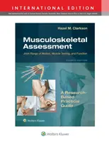 Posouzení pohybového aparátu - rozsah pohybu kloubů, testování svalů a funkce - Musculoskeletal Assessment - Joint Range of Motion, Muscle Testing, and Function