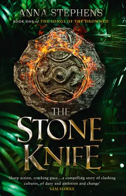 Kamenný nůž (Písně utonulých, kniha 1) - The Stone Knife (the Songs of the Drowned, Book 1)