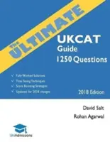 Průvodce UKCAT: 1250 otázek k procvičení: Kompletně zpracovaná řešení, techniky šetřící čas, strategie zvyšující skóre, včetně nových rozhodnutí - The Ultimate UKCAT Guide: 1250 Practice Questions: Fully Worked Solutions, Time Saving Techniques, Score Boosting Strategies, Includes new Decis