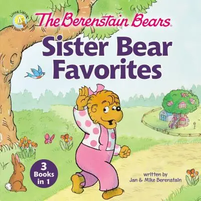 Medvídci Berenstainovi Oblíbení medvědi sestry: 3 knihy v 1 - The Berenstain Bears Sister Bear Favorites: 3 Books in 1