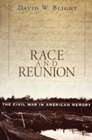 Závod a shledání: Občanská válka v americké paměti - Race and Reunion: The Civil War in American Memory