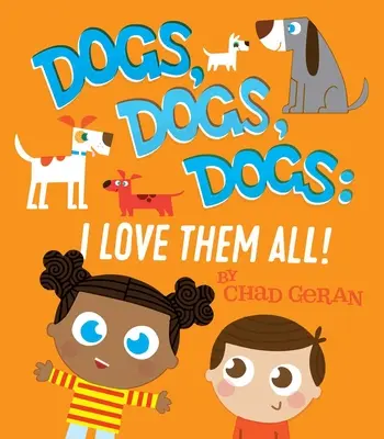 Psi, psi, psi: Mám je všechny ráda - Dogs, Dogs, Dogs: I Love Them All
