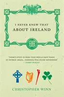 To jsem o Irsku nikdy nevěděl - I Never Knew That About Ireland