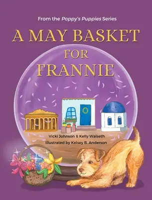 Květnový košík pro Frannie - A May Basket for Frannie