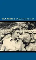 O Elizabeth Bishopové - On Elizabeth Bishop