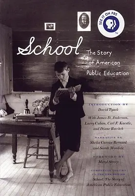 Škola: Příběh amerického veřejného školství - School: The Story of American Public Education