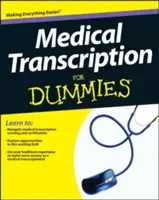 Lékařský přepis pro blbce - Medical Transcription for Dummies