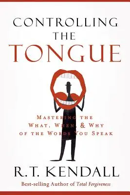 Ovládání jazyka: Vyzkoušejte si, co, kdy a proč říkáte. - Controlling the Tongue: Mastering the What, When, and Why of the Words You Speak