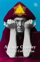 Aleister Crowley a kult Pana - Aleister Crowley and the Cult of Pan