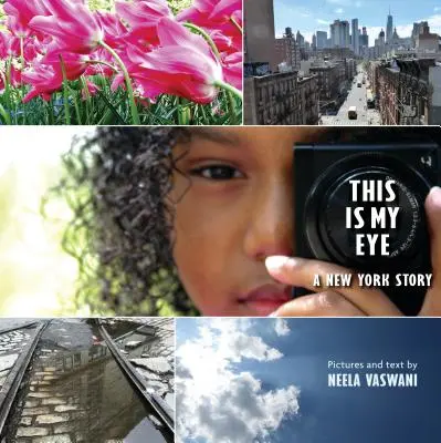 Tohle je moje oko: Příběh z New Yorku - This Is My Eye: A New York Story