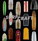 Surf Craft: Design a kultura jízdy na prkně - Surf Craft: Design and the Culture of Board Riding
