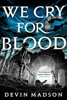 Voláme po krvi - Znovuzrozená říše, kniha třetí - We Cry for Blood - The Reborn Empire, Book Three