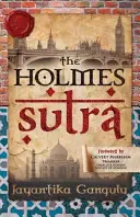 Holmesova sútra - 160 výroků Sherlocka Holmese k jeho 160. narozeninám - The Holmes Sutra - 160 Sherlock Holmes Sayings for his 160th Birthday