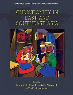 Křesťanství ve východní a jihovýchodní Asii - Christianity in East and Southeast Asia
