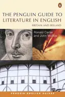 The Penguin Guide to Literature in English: Británie a Irsko - The Penguin Guide to Literature in English: Britain and Ireland