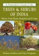 Přírodovědný průvodce stromy a keři Indie - A Naturalist's Guide to the Trees & Shrubs of India
