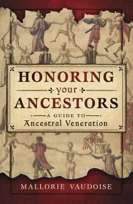 Uctívání předků: Průvodce uctíváním předků - Honoring Your Ancestors: A Guide to Ancestral Veneration