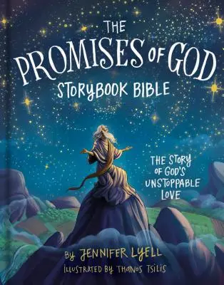 The Promises of God Storybook Bible: Příběh o nezastavitelné Boží lásce - The Promises of God Storybook Bible: The Story of God's Unstoppable Love