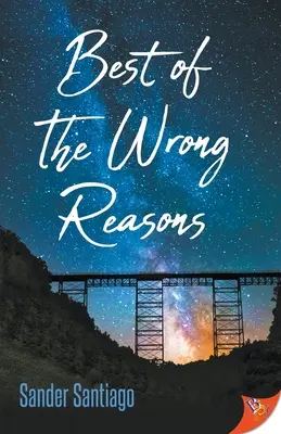 Nejlepší ze špatných důvodů - Best of the Wrong Reasons