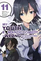 Romantická komedie mého mládí je špatná, jak jsem očekával @ Comic, svazek 11 (Manga) - My Youth Romantic Comedy Is Wrong, as I Expected @ Comic, Vol. 11 (Manga)