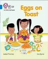 Vejce na toustu - Skupina 04/Modrá - Eggs on Toast - Band 04/Blue