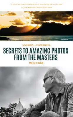 Pokrok ve fotografování: (Kniha o fotografování pro začátečníky, digitální fotografie, fotografie pro začátečníky): Tajemství tvorby fotografií, které budete milovat vy i ostatní (Kniha o fotografování pro začátečníky, digitální fotografie, fotografie pro začátečníky) - Advancing Your Photography: Secrets to Making Photographs That You and Others Will Love (Photography Book for Beginners, Digital Photography, Phot