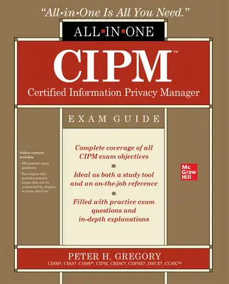 Cipm Certified Information Privacy Manager All-In-One Exam Guide (Certifikovaný manažer ochrany soukromí informací) - Cipm Certified Information Privacy Manager All-In-One Exam Guide