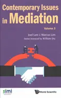 Současné otázky mediace - svazek 3 - Contemporary Issues in Mediation - Volume 3