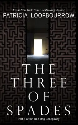 Piková trojka: Osmý díl spiknutí Červeného psa - The Three of Spades: Part 8 of the Red Dog Conspiracy