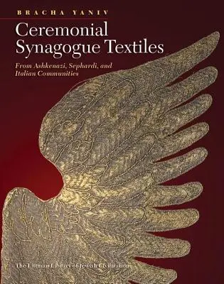 Obřadní synagogální textilie: Z aškenázských, sefardských a italských komunit - Ceremonial Synagogue Textiles: From Ashkenazi, Sephardi, and Italian Communities