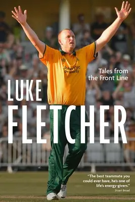 Příběhy z první linie: Autobiografie Luka Fletchera - Tales from the Front Line: The Autobiography of Luke Fletcher