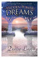 Skrytá síla snů: Tajemný svět snů odhalen - Hidden Power of Dreams: The Mysterious World of Dreams Revealed