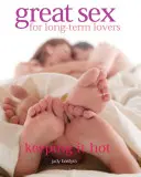 Skvělý sex pro dlouhodobé milence - Great Sex for Long-term Lovers