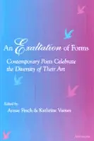 Exaltace forem: Současní básníci oslavují rozmanitost svého umění - An Exaltation of Forms: Contemporary Poets Celebrate the Diversity of Their Art