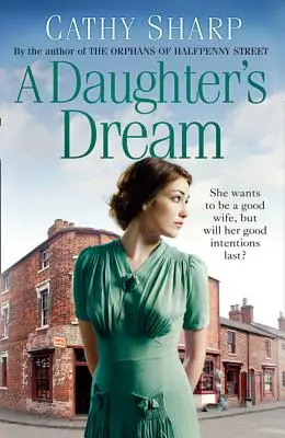 Dceřin sen (Dcery z East Endu, kniha 3) - A Daughter's Dream (East End Daughters, Book 3)
