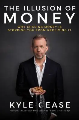 Iluze peněz: Proč vám honba za penězi brání v jejich přijímání? - The Illusion of Money: Why Chasing Money Is Stopping You from Receiving It