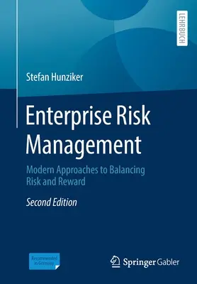 Řízení podnikových rizik: Moderní přístupy k vyvažování rizik a odměn - Enterprise Risk Management: Modern Approaches to Balancing Risk and Reward