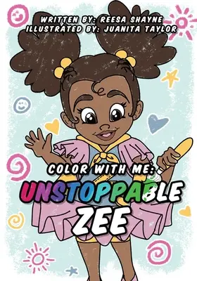 Vybarvi se se mnou: Unstoppable Zee - Color With Me: Unstoppable Zee