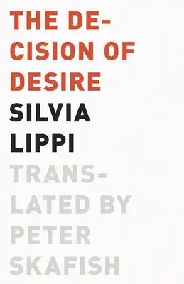 Rozhodnutí touhy - The Decision of Desire