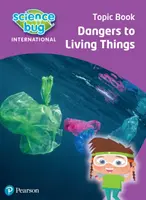 Přírodovědný brouk: Nebezpečí pro živé organismy Tematický sešit - Science Bug: Dangers to living things Topic Book