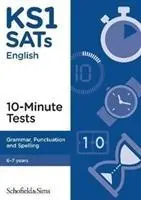 KS1 SATs Gramatika, interpunkce a pravopis 10minutové testy - KS1 SATs Grammar, Punctuation and Spelling 10-Minute Tests