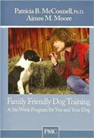 VÝCVIK PSŮ PŘÁTELSKÝ K RODINĚ - FAMILY FRIENDLY DOG TRAINING