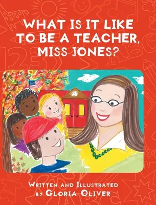 Jaké to je být učitelkou, slečno Jonesová? - What Is It Like To Be A Teacher, Miss Jones?
