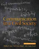 Komunikace v občanské společnosti (Lane Shelley D. (University of Texas at Dallas USA)) - Communication in a Civil Society (Lane Shelley D. (University of Texas at Dallas USA))